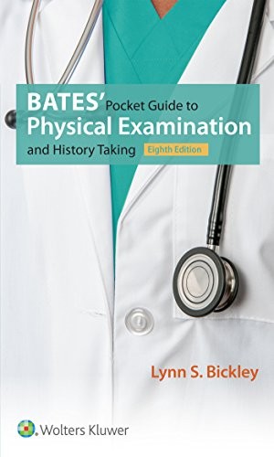 Bates' Pocket Guide to Physical Examination and History Taking — Lynn S. Bickley et al. (2016)