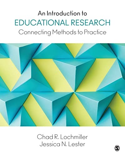 An Introduction to Educational Research — Chad R. Lochmiller et al. (2016)