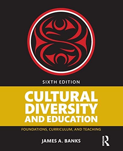Cultural Diversity and Education: Foundations, Curriculum, and Teaching — James A. Banks (2016)