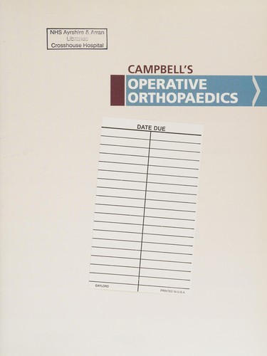 Campbell's Operative Orthopaedics — S. Terry Canale et al. (2012)