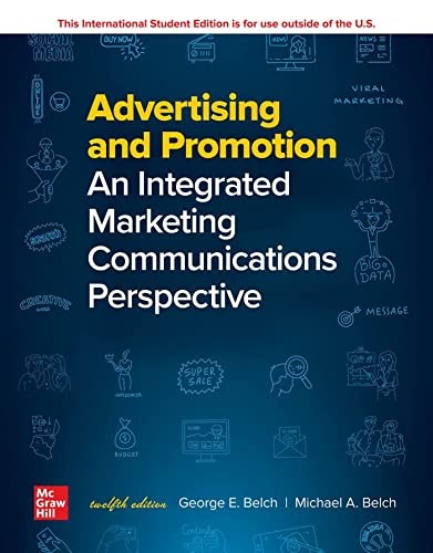 Advertising and Promotion: An Integrated Marketing Communications Perspective — George E. Belch et al. (2021)