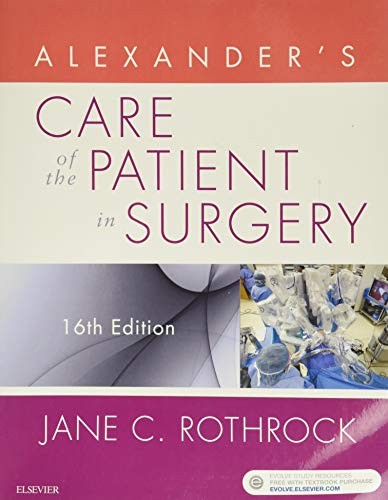Alexander's Care of the Patient in Surgery — Jane C. Rothrock (2018)