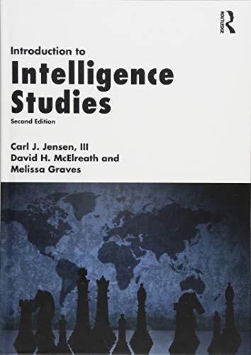 Introduction to Intelligence Studies — Carl J. Jensen (III) et al. (2017)