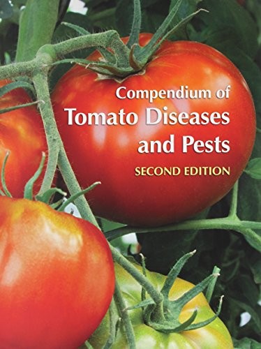 Compendium of Tomato Diseases and Pests — Jeffrey Bryant Jones et al. (2014)