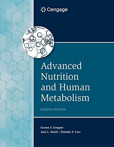 Advanced Nutrition and Human Metabolism — Sareen S. Gropper et al. (2021)