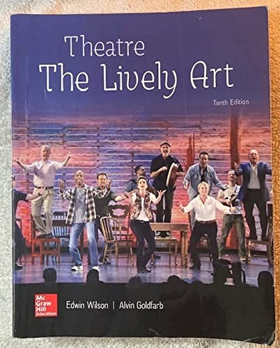 Theatre: The Lively Art — Edwin Wilson et al. (2017)