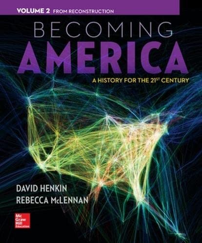 Becoming America, Volume II: From Reconstruction — David M. M. Henkin et al. (2014)