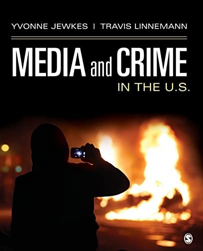 Media and Crime in the U.S. — Yvonne Jewkes et al. (2017)