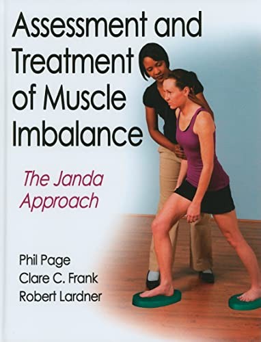 Assessment and Treatment of Muscle Imbalance — Phillip Page et al. (2010)