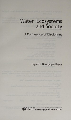 Water, Ecosystems and Society: A Confluence of Disciplines — Jayanta Bandyopadhyay (2009)