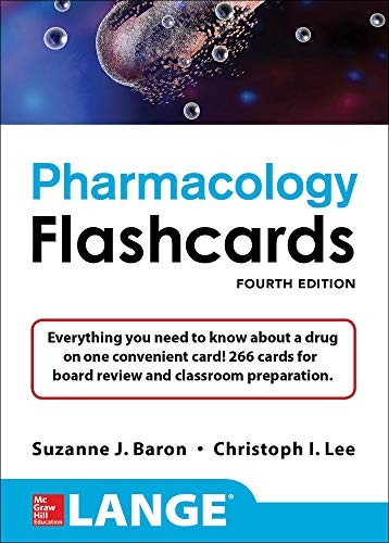 Lange Pharmacology Flashcards, Fourth Edition — Suzanne Baron et al. (2017)