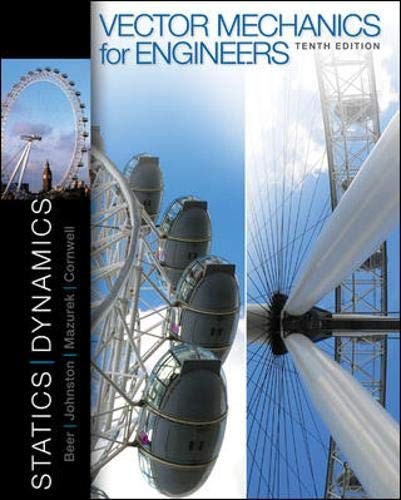 Vector Mechanics for Engineers: Statics and Dynamics — Phillip Cornwell et al. (2012)