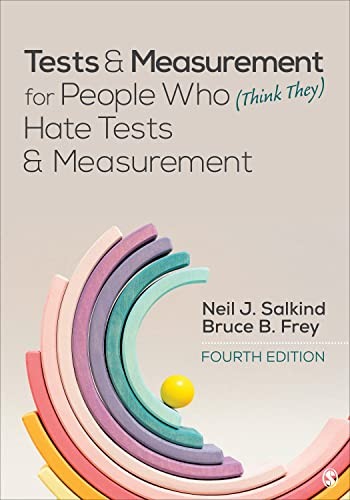 Tests and Measurement for People Who (Think They) Hate Tests and Measurement — Neil J. Salkind et al. (2022)