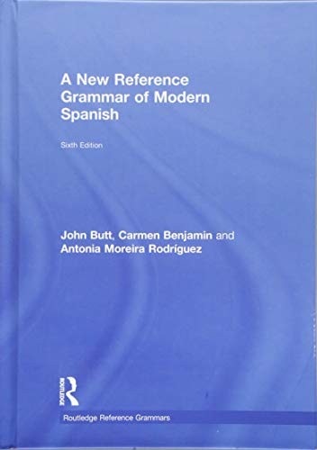 A New Reference Grammar of Modern Spanish — John Butt et al. (2018)
