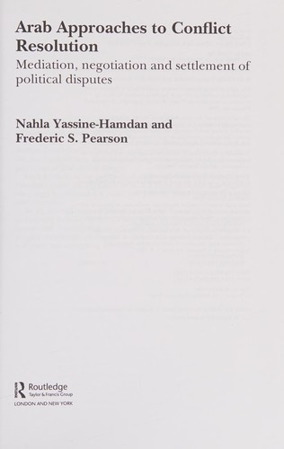 Arab Approaches to Conflict Resolution: Mediation, Negotiation and Settlement of Political Disputes — Nahlah Yāsīn Ḥamdān et al. (2014)