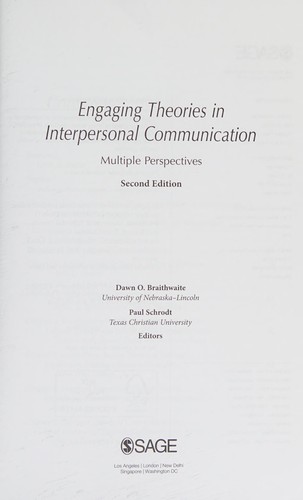 Engaging Theories in Interpersonal Communication: Multiple Perspectives — Dawn O. Braithwaite et al. (2014)