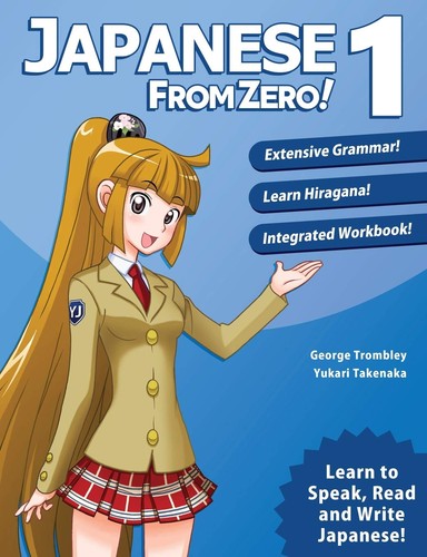 Japanese from Zero!: book 1 — George Trombley (Jr.) et al. (2015)