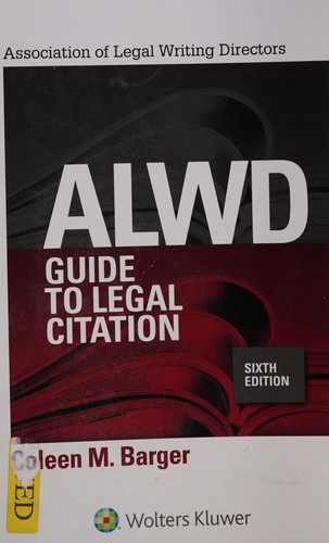 ALWD Guide to Legal Citation — Association of Legal Writing Directors et al. (2017)