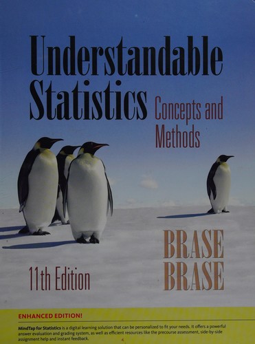 Understandable Statistics: Concepts and Methods, Enhanced — Charles Henry Brase et al. (2016)