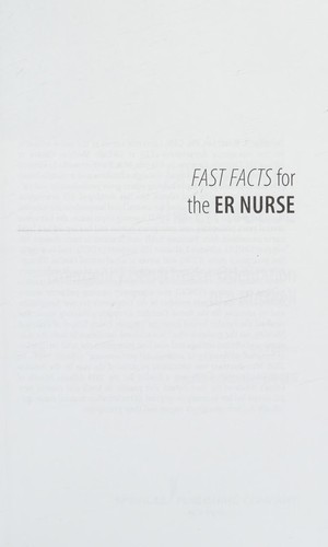 Fast Facts for the ER Nurse: Emergency Department Orientation in a Nutshell — Jennifer R. Buettner (2017)