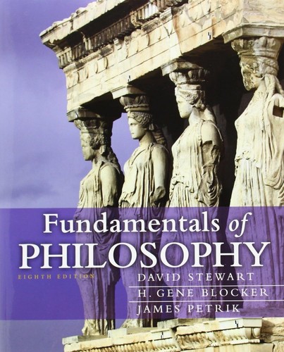 Fundamentals of Philosophy — David Stewart et al. (2012)