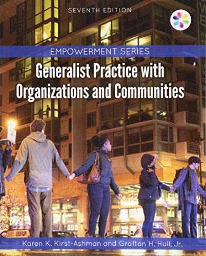 Empowerment Series: Generalist Practice with Organizations and Communities — Karen K. Kirst-Ashman et al. (2016)