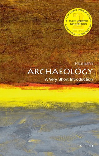 Archaeology: Theories, Methods, and Practice — Colin Renfrew et al. (2016)