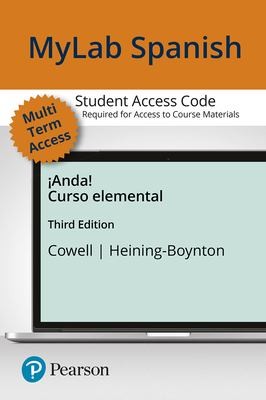 Myspanishlab with Pearson Etext — Access Card — For Anda! Curso Elemental (Multi-Semester Access) — Audrey L. Heining-Boynton et al. (2016)