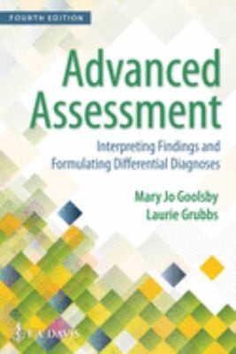 Advanced Assessment: Interpreting Findings and Formulating Differential Diagnoses — Mary Jo Goolsby et al. (2018)