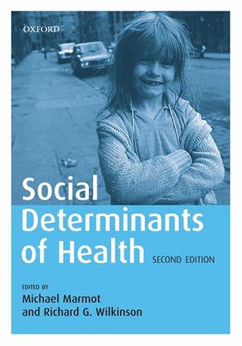 Social Determinants of Health — Michael Marmot et al. (2005)