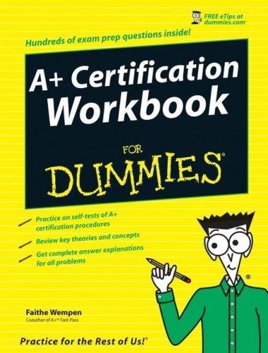 CompTIA A+ Certification Workbook For Dummies — Faithe Wempen (2007)
