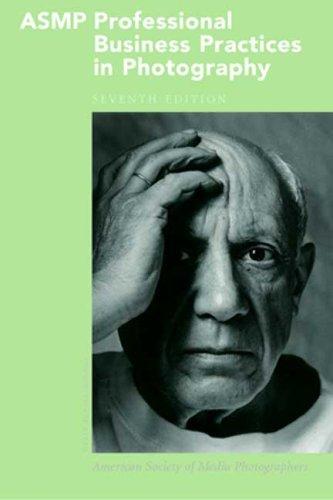 ASMP Professional Business Practices in Photography — American Society of Media Photographers (2008)