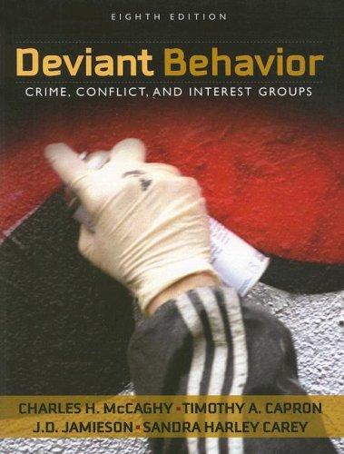 Deviant Behavior: Crime, Conflict, and Interest Groups — Charles H. McCaghy (2008)