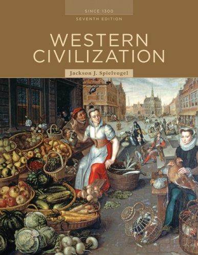 Western Civilization: Alternate Volume: Since 1300 — Jackson Spielvogel (2008)