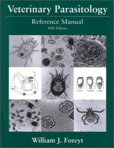 Veterinary Parasitology Reference Manual — William J. Foreyt (2002)