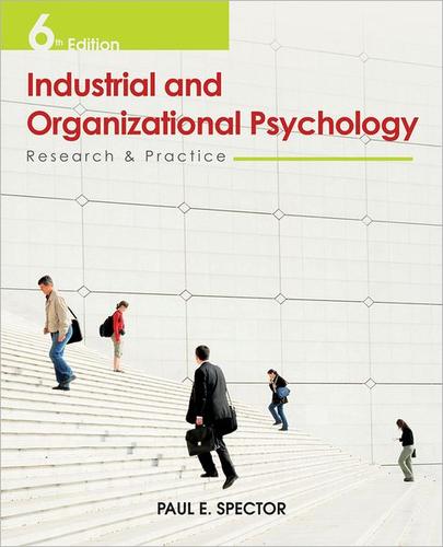 Industrial and Organizational Psychology: Research and Practice — Paul E. Spector (2011)