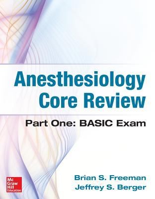 Anesthesiology Core Review — Brian Freeman et al. (2014)
