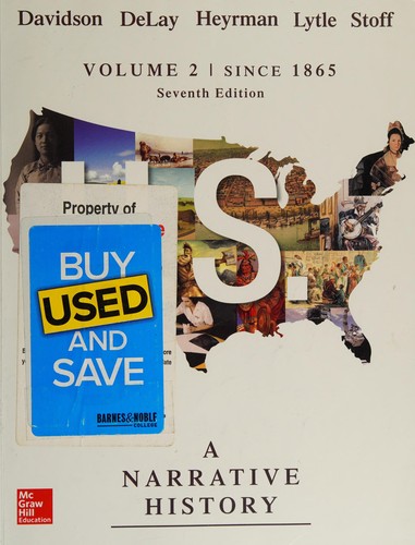 US: A Narrative History, Volume 2: Since 1865 — Michael B Stoff et al. (2014)