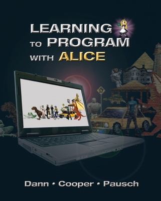 Learning to Program with Alice — Wanda Dann et al. (2012)