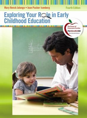 Exploring Your Role in Early Childhood Education — Mary Renck Jalongo et al. (2012)