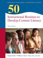 50 Instructional Routines to Develop Content Literacy — Douglas Fisher et al. (2015)
