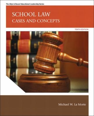 School Law: Cases and Concepts — Michael LaMorte (2012)