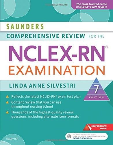 Saunders Comprehensive Review for the NCLEX-RN Examination — Linda Anne Silvestri (2017)