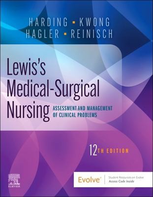 Lewis's Medical-Surgical Nursing: Assessment and Management of Clinical Problems, Single Volume — Mariann M. Harding et al. (2022)