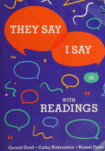 They Say / I Say: The Moves That Matter in Academic Writing with Readings — Cathy Birkenstein et al. (2018)