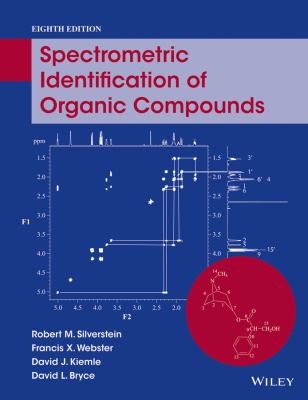 Spectrometric Identification of Organic Compounds — Robert M. Silverstein et al. (2014)