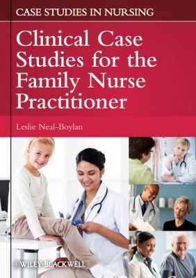 Clinical Case Studies for the Family Nurse Practitioner — Leslie Neal-Boylan (2011)