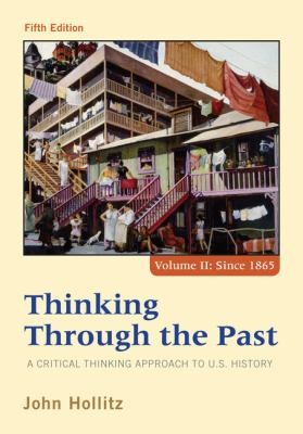 Thinking Through the Past, Volume II — John Hollitz (2014)