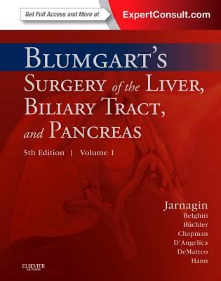 Blumgart's Surgery of the Liver, Biliary Tract, and Pancreas (2012)