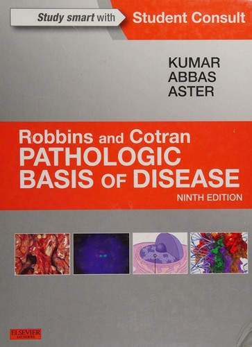Robbins and Cotran Pathologic Basis of Disease — Vinay Kumar et al. (2014)